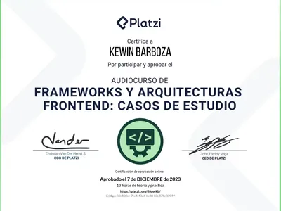 Certificado de Audiocurso de Frameworks y Arquitecturas Frontend: Casos de Estudio emitido por Platzi